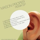 Mason Proper Remix EP