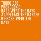 Bass Were The Days