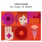 Six Cups Of Rebel