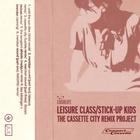 Leisure Class/Stick-up Kids 