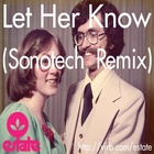 Let Her Know (Sonotech Remix)