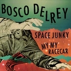 Space Junky / My My Racecar