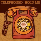 Hold Me