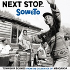 Next Stop... Soweto 