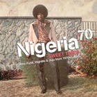 Nigeria 70: Sweet Times