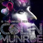 Colin Munroe is the Unsung Hero