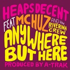 Anywhere But Here (feat. MC Huz &amp; The Riverina Crew) (prod. A-Trak)