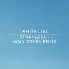 Strangers (Holy Other Remix)