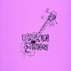 Broken Strings