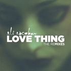 Love Thing The Remixes