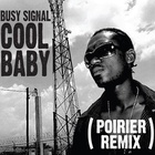 Busy Signal - Cool Baby (Poirier Remix)