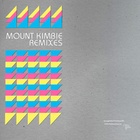 Mount Kimbie Remixes