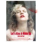 Let's Kiss &amp; Make Up Slow