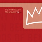 The Many Moods Of Ben Benjamin Vol. 1