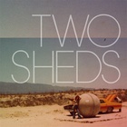 Two Sheds