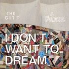 I Don't Want To Dream