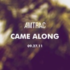 Came Along