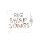 Big Swap Songs