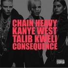 Chain Heavy (feat. Talib Kweli & Consequence)