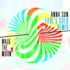 Anna Sun (Fool's Gold Remix)