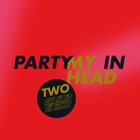 Party In My Head Single