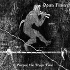 Pursue the Tragic Tune