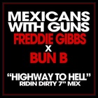 Highway To Hell (Ridin' Dirty Mix) (feat. Bun B & Freddie Gibbs)