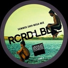Summer 2009 Mega-Mix for RCRD LBL
